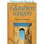 Glauben wagen, Hansjörg Bräumer #