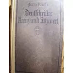 DEUTSCHRITTER KREUZ UND SCHWERT - Band 2 der Reihe "Der Deutschen Kampf um Gott" - von Franz Kliche