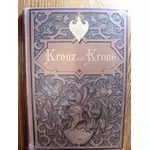 KREUZ UND KRONE - Erzählung aus der Geschichte der Evangelischen Kirche - von Ada Linden