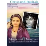 Maya und Domenico 2 Liebe zwischen zwei Welten, Susanne Wittpennig