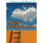 Weltreligionen - Fakten zu Judentum, Christentum, Hinduismus und Islam, Peters, Benedikt
