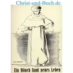 Ein Mönch fand neues Leben, B H Pearson