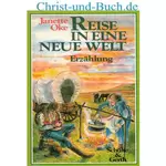 Reise in eine neue Welt, Janette Oke