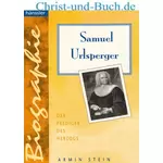 Samuel Urlsperger, Der Prediger des Herzogs, Armin Stein