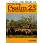 Psalm 23 Aus der Sicht eines Schafhirten, W. Phillip Keller #2K