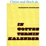 In Gottes Terminkalender 23, Elisabeth Dreisbach