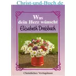 Was dein Herz wünscht 16 Elisabeth Dreisbach