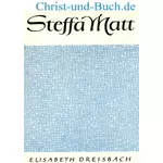 Steffa Matt 8, Elisabeth Dreisbach