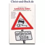 Gefährliche Stille! - Wie die Mystik die Evangelikalen erobern will, Antholzer, Nesvogel, Pflaum, Platte, Schäfer, Seibel, Skambraks, Vedder