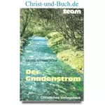 Der Gnadenstrom Hesekiel 47,1-12; Ohne Fühlen will ich trauen, Georg Steinberger