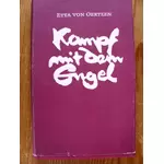 KAMPF MIT DEM ENGEL - Etta von Oertzen