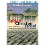 Juden Christen Israel, Nach 2000 Jahren Verfolgung und Feindschaft ein Neuanfang, Moshe Aumann