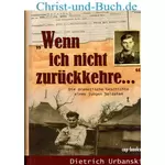 Wenn ich nicht zurückkehre, Dietrich Urbanski