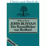 John Bunyan Der Kesselflicker von Bedford, William Deal