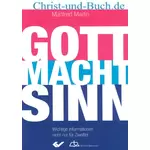 Gott macht Sinn, Manfred Martin