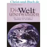 Die Welt überwinden, John MacArthur