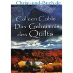 Das Geheimnis des Quilts, Colleen Coble