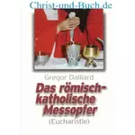Das römisch-katholische Messopfer. Eucharistie, Gregor Dalliard