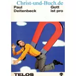 Gott ist pro, Paul Deitenbach #