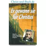 Er gewann sie für Christus - Menschen erleben Jesus Christus unter der Verkündigung Spurgeons, E. Hayden