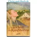 Die Tochter des Kaufmanns, Wanda F. Brunstetter