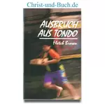 Ausbruch aus Tondo JM ab 12, Fletch Brown