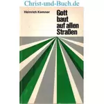 Gott baut auf allen Straßen, Heinrich Kemner