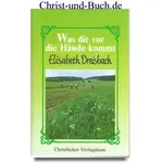 Was dir vor die Hände kommt 27, Elisabeth Dreisbach #