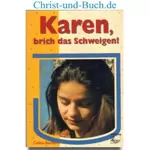 Karen brich das Schweigen! Cathie Bartlam #2B