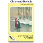Gott segnet anders H44, Margarete Kühne#