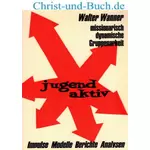 Jugend aktiv, Walter Wanner