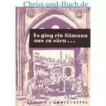 Es ging ein Sämann aus zu säen, E.J. Christoffel