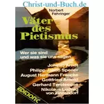 Väter des Pietismus, Norbert Fehringer