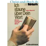 Ich staune über dein Wort, John Sherrill