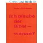 Ich glaube der Bibel! Warum? Rene Chenaux-Repond #C