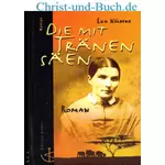 Die mit Tränen säen, Eva Nöldeke