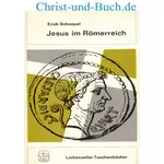 Jesus im Römerreich, Erich Schnepel