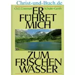 Er führet mich zum frischen Wasser, Ch. E. Cowman