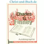 Charles G Finney Autobiographie Die gekürzte Lebensgeschichte