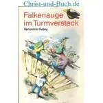 Falkenauge 1 im Turmversteck, Veronica Heley
