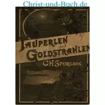 Tauperlen und Goldstrahlen Andachten Gesamtband, C. H. Spurgeon Goldschnitt