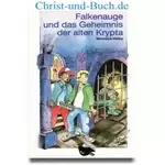 Falkenauge 2 und das Geheimnis der alten Krypta, Veronica Heley