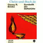 Die Symbolik der Stiftshütte, Georg Brinke
