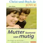 Mutter kommt von mutig, Allie Pleiter