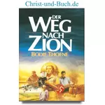 Zion Chroniken 1 Der Weg nach Zion, Bodie Thoene