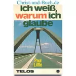 Ich weiß, warum ich glaube - Die Wahrheit entdecken, Paul E. Little