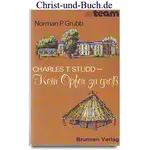 Charles T. Studd, Kein Opfer zu groß, Norman P. Grubb #G