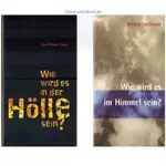 Wie wird es im Himmel sein, William MacDonald + Wie wird es in der Hölle sein? Hans Werner Deppe Buchpaket