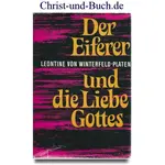 Der Eiferer und die Liebe Gottes, Leontine von Winterfeld-Platen