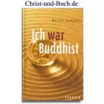 Ich war Buddhist - Ende einer Pilgerreise, Martin Kamphuis #